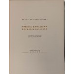KOPYDŁOWSKI Bogusław - POLSKIE KOWALSTWO ARCHITEKTONICZNE Wydanie 1