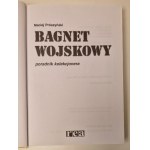 PRÓSZYŃSKI Maciej - BAGNET WOJSKOWY PORADNIK KOLEKCJONERA
