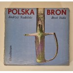 NADOLSKI Andrzej - POLSKA BROŃ BIAŁA
