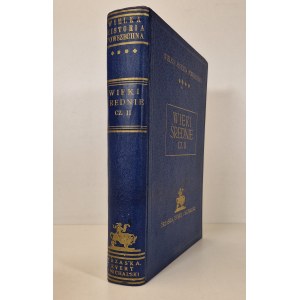 WIELKA HISTORIA POWSZECHNA WIEKI ŚREDNIE CZĘŚĆ II Wydanie 1938