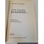 JARUZELSKI Wojciech - STAN WOJENNY DLACZEGO... AUTOGRAF
