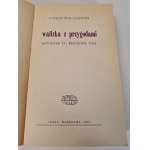 WOLANOWSKI Lucjan - WALIZKA Z PRZYGODAMI Autograf Wydanie 1