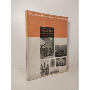TESSARO Irena - WARSZAWA W OBRAZKACH I RYSUNKACH XIX W. Wydanie 1