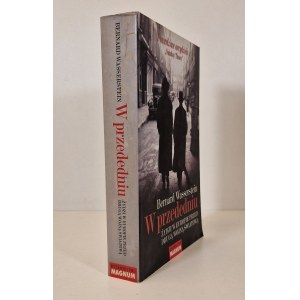 [JUDAICA] WASSERSTEIN Bernard - W PRZEDEDNIU ŻYDZI W EUROPIE PRZED DRUGĄ WOJNĄ ŚWIATOWĄ