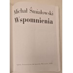 ŚMIAŁKOWSKI Michał - WSPOMNIENIA