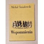 ŚMIAŁKOWSKI Michał - WSPOMNIENIA