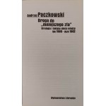 PACZKOWSKI Andrzej - DROGA DO MNIEJSZEGO ZŁA STRATEGIA I TAKTYKA OBOZU WŁADZ. Lipiec 1980 - Styczeń 1982 Wydanie 1