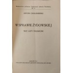 CHOŁONIEWSKI Antoni - W SPRAWIE ŻYDOWSKIEJ. TRZY LISTY POLEMICZNE Kraków 1914
