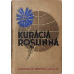 VERDMON JACQUES Leonard de - KURACJA ROŚLINNA Warszawa 1936