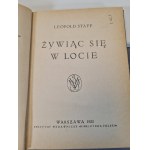 STAFF Leopold - ŻYWIĄC SIĘ W LOCIE WYDANIE PIERWSZE Warszawa 1922