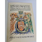 KIESZKOWSKI Jerzy - KANCLERZ KRZYSZTOF SZYDŁOWIECKI Wyd.1912