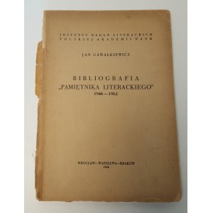 PAMIĘTNIK LITERACKI - GAWAŁKIEWICZ Jan - BIBLIOGRAFIA ,,PAMIĘTNIKA LITERACKIEGO '' 1946-1962