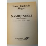 SINGER Isaac Bashevis - NAMIĘTNOŚCI Wydanie 1 w jęz. polskim