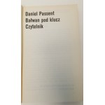PASSENT Daniel - BAŁWAN POD KLUCZ Dedykacja od Autora Wydanie 1