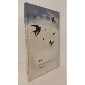 SZYMBORSKA Wisława - CHWILA Wydanie 1