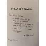 GÓRNICKI Wiesław - TERAZ JUŻ MOŻNA Wydanie 1 Dedykacja autora dla R.M. Grońskiego