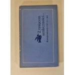 STAFF - TUWIM Z TYSIĄCEM SERDECZNOŚCI... KORESPONDENCJA Z LAT 1911-1953 Wydanie 1