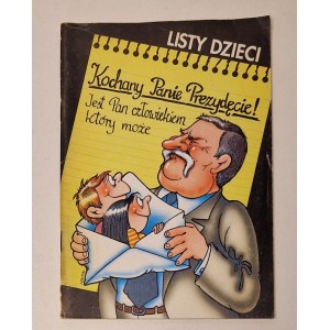 LISTY DZIECI KOCHANY PANIE PREZYDĘCIE! ilustracje Edward Lutczyn