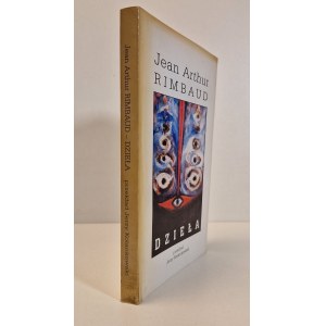 RIMBAUD Arthur Jean - DZIEŁA Wydanie 1 Dedykacja dla R.M. Grońskiego od autora