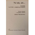 MARIANOWICZ Antoni - NO TAK, ALE Wybór Satyry Amerykańskiej Ilustarcje MŁODOŻENIEC Wydanie 1