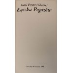 FERSTER Karol (Charlie) - ŁĄCZKA PEGAZÓW Wydanie 1