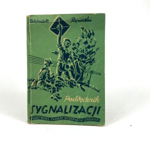 Papiński Kazimierz - Podręcznik sygnalizacji. Ze 121 rysunkami. /Biblioteka harcerska/.