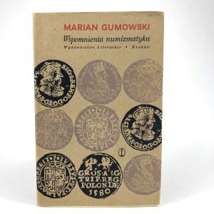 Gumowski Marian - Vzpomínky numismatika.