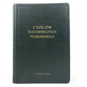 Z histórie poznanských staviteľov.