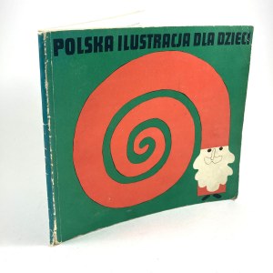 Polské ilustrace pro děti. Výstava u příležitosti 40. výročí lidového Polska.