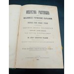 Pastorální medicína aneb poselství pro kněze z oblasti somatologie, hygieny, fyziologie a patologie s některými teologickými otázkami (...) sestavil Dr. Józef Sebastyan Pelczar Rok vydání 1907