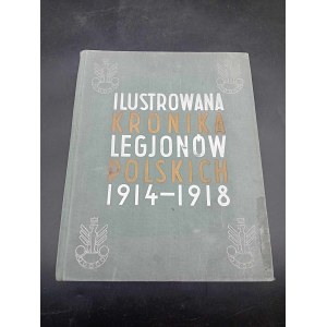 Ilustrovaná kronika polských legií 1914-1918 Sestavili: major Eugeniusz Quirini a kapitán Stanisław Librewski