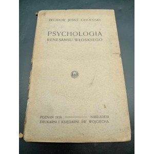 Teodor Jeske-Choiński Psychologia renesansu włoskiego Rok 1916
