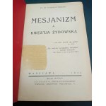 Ks. Dr. Stanisław Trzeciak Mesjanizm a kwestja żydowska Rok 1934
