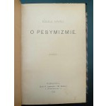 Několik myšlenek o pesimismu Rok 1898 K Mickiewiczovým dílům