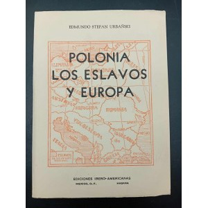 Edmundo Stefan Urbanski Polonia los Eslavos y Europa Mexiko 1943