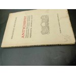 Friedrich Nietzsche Antikrist Proměna všech hodnot Předmluva a kniha Rok 1907