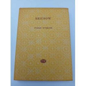 Walery Briusow Poezje wybrane Wydanie I