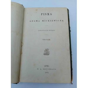 Pisma Adama Mickiewicza Nowe wydanie zupełne Tom V Rok 1862