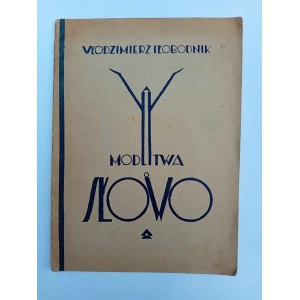 Vladimir Slobodnik Modlitba slova I. vydání Rok 1927
