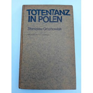 Stanisław Grochowiak Totentanz in Polen Wydanie I