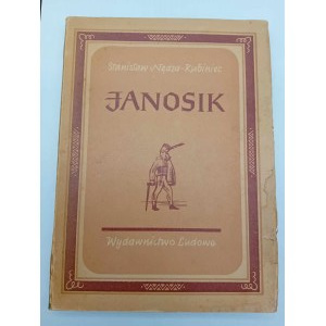 Stanisław Nędza-Kubiniec Janosik Gedicht über einen Räuber, der die Welt vergleichen wollte Edition I