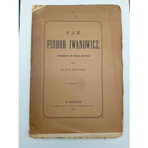 Car Fiodor Iwanowicz Tragiedya w pięciu aktach Rok 1870