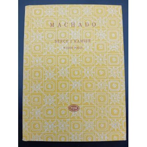 Antonio Machado Serce i kamień Wybór poezji Wydanie I