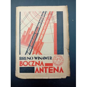 Bruno Winawer Boczna antena Ostatnie biuletyny z frontów wieczystych