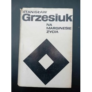 Stanisław Grzesiuk Na marginesie życia Wydanie I
