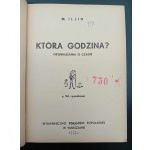 M. Iljin Która godzina? Opowiadania o czasie z 94 rysunkami 1932