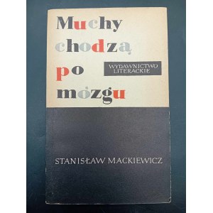 Stanisław Mackiewicz Fliegen gehen auf das Gehirn 1. Auflage