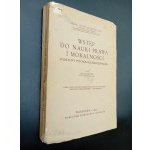 Prof. Leon Petrażycki Wstęp do nauki prawa i moralności Podstawy Psychologji Emocjonalnej Rok 1930