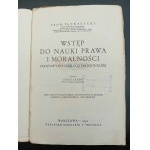 Prof. Leon Petrażycki Wstęp do nauki prawa i moralności Podstawy Psychologji Emocjonalnej Rok 1930