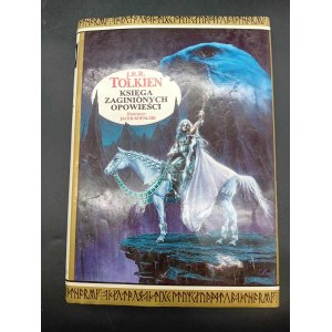J.R.R. Tolkien Księga zaginionych opowieści Ilustracje Jacek Kopalski